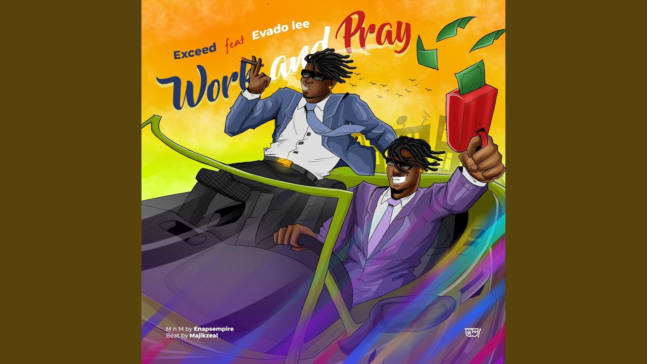 Watch Work and Pray (feat. Evado) on YouTube Watch Work and Pray (feat. Evado) on YouTube