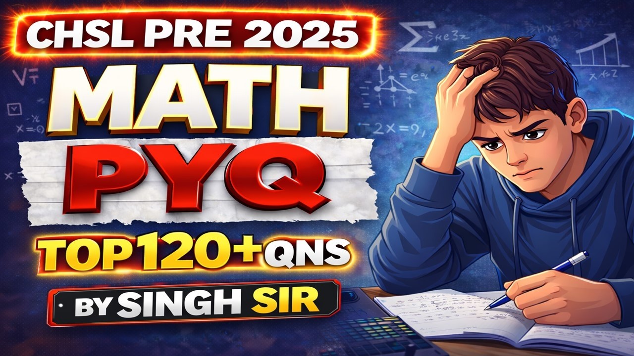 CHSL 2025 Maths PYQ | CHSL 2025 Top 120+ Questions | SSC CHSL Pre 2025 ...