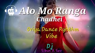 Alo Mo Ranga Chadhei || Oriya Dance Ryhthm Vibe || Dj Sov Exclusive X Dj Sibun