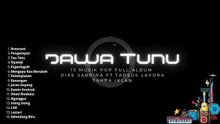 Download Lagu 15 musik pop full album dike sabrina ft tadeus lavora tanpa iklan MP3