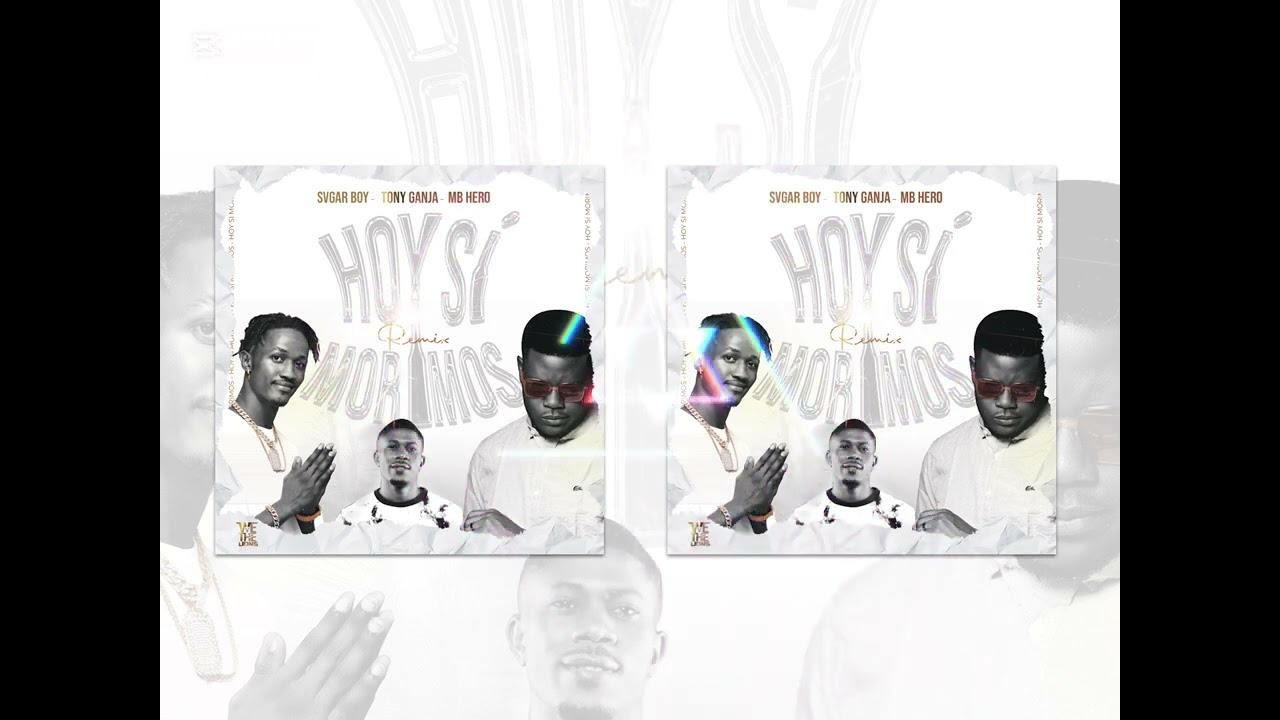 HOY SI MORIMOS - REMIX - (MB HERO, TONY GANJA & SVGAR BOY)