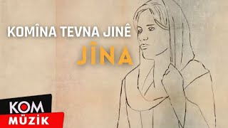 Komîna Tevna Jinê - Jîna (2022 © Kom Müzik)