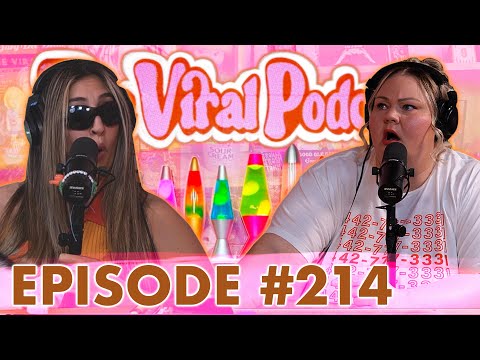 The Viral Podcast Ep. 214