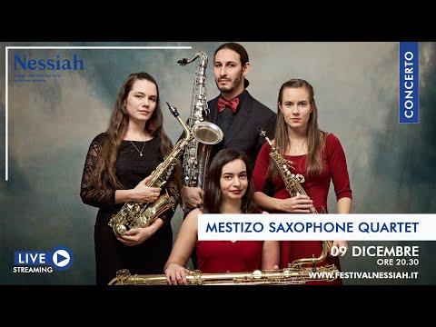 MESTIZO SAXOPHONE QUARTET live - Festival Nessiah Edizione 2020