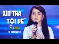 Xin Trả Tôi Về - Ý Linh (Thần Tượng Bolero 2017) | 4K MUSIC VIDEO OFFICIAL