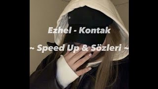 Ezhel ft. Summer Cem - Kontak ( Speed Up & Lyrics ) #speedup