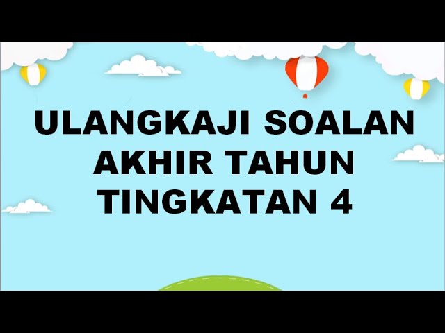 Ulangkaji Soalan Akhir Tahun Matematik Tingkatan 4 Youtube