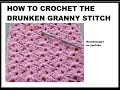 CROCHET   DRUNKEN GRANNY STITCH, Easy Crochet Stitch tutorial - one row repeat, video #2150