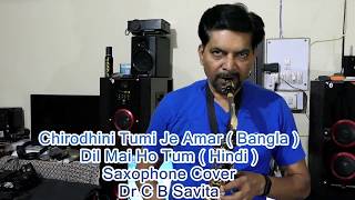 Dil Mai Ho Tum Saxophone Cover Dr C B Savita