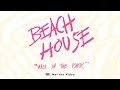 Beach House - Walk in the Park