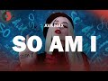 Ava Max So Am I Top Songs Lyrics mp3