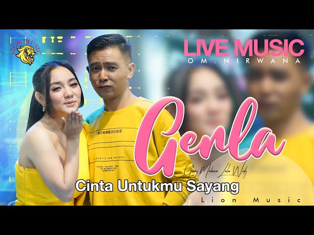 GERLA - Gerry Mahesa feat. Lala Widy - Cinta Untukmu Sayang (OM.Nirwana Live Music) [Official] class=