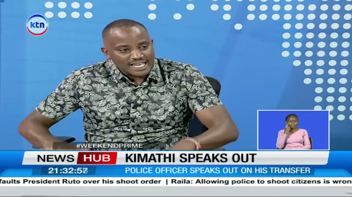 Kimathi Speaks Out: Defiant police officer speaks out on his transfer
