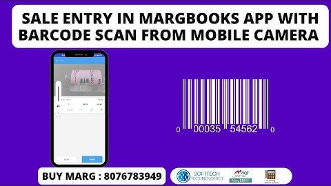 Sale Entry in Margbooks apps with Scan Barcode from mobile camera step by step in hindi | 8076783949