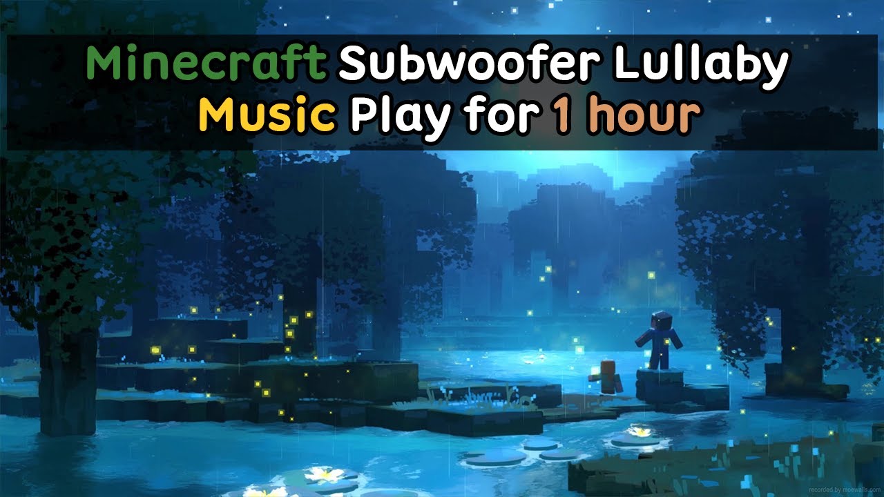 Minecraft Subwoofer Lullaby Music Play for 1 hour YouTube