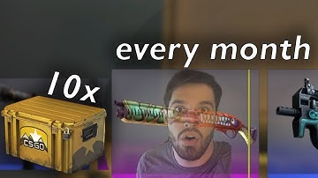 CSGO opening 10 cases every month #7