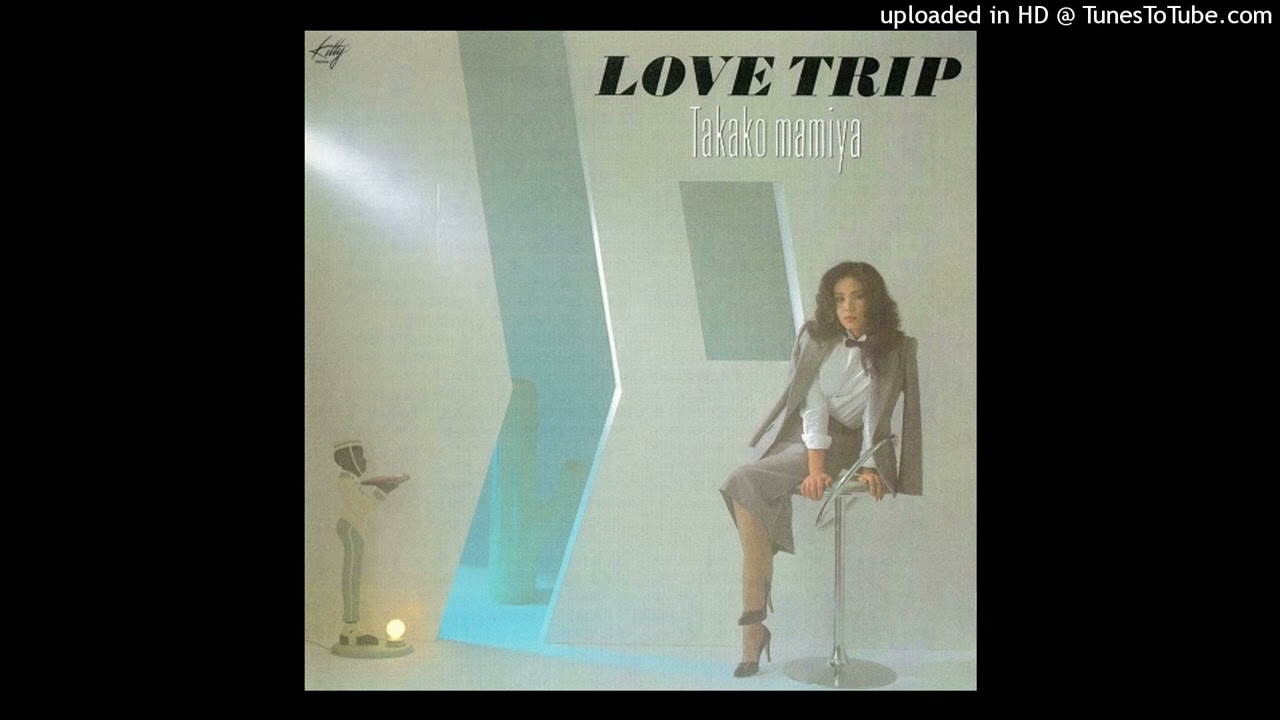 LP 間宮貴子 LOVE TRIP LOVE TRIP - Album by 間宮貴子 | Spotify