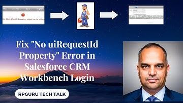 Fix "No uiRequestId Property" Error in Salesforce CRM Workbench Login