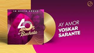 Ay AMOR ✨ - Yoskar Sarante [Audio Cover] 🥳 #40