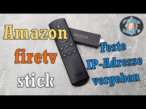 Filme stocken am Amazon Fire TV Stick - Evtl. hilft eine Feste IP