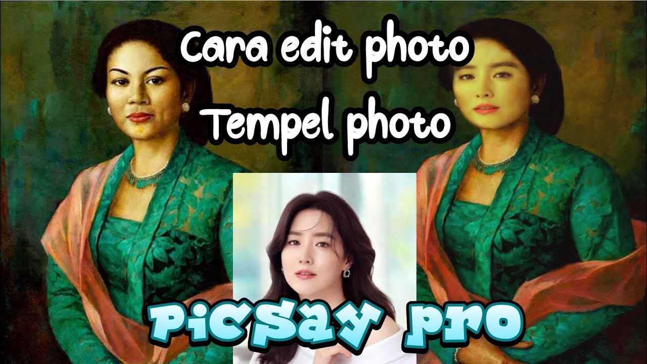 cara edit photo,belajar tempel photo via picsay pro YouTube