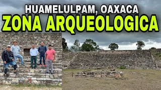 ZONA ARQUEOLÓGICA / San Martín Huamelulpam, Oaxaca / 1ra Parte