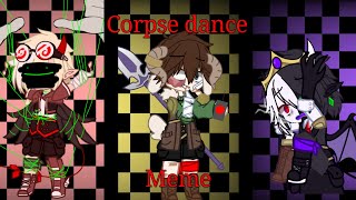Corpse Dance MEME || SLIGHT FLASH WARNING || Ft. Bench Trio || Bench Trio angst :]