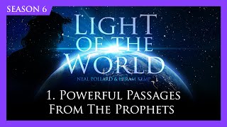 1. Powerful Passages from the Prophets | Light of the World (Season 6)