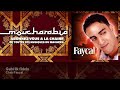 Cheb Fayçal Gabi Lik Fidele Moucharabia