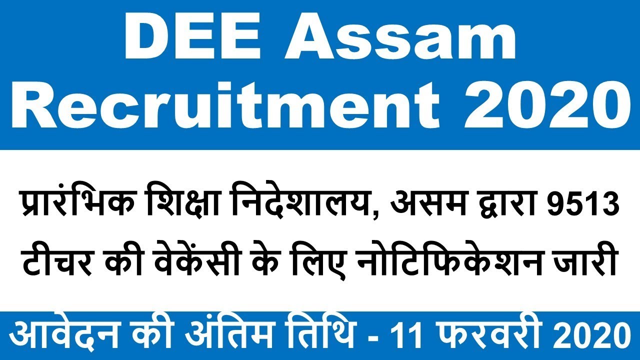 DEE Assam Recruitment 2020, 9513 Teaching Vacancies
