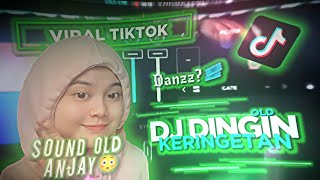 DJ DINGIN KERINGETAN OLD MENGKANE FULL BASS 🔥🤤🔥