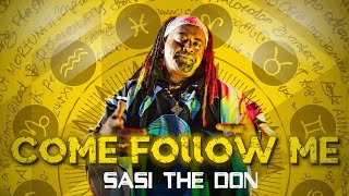 Sasi The Don - Come Follow Me (8D Audio)