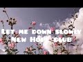 和訳　[ Let me down slowly ] New Hope Club