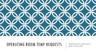 Operating Room Temp Requests