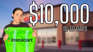 $10,000 In 30 Days With Instacart  Day 24