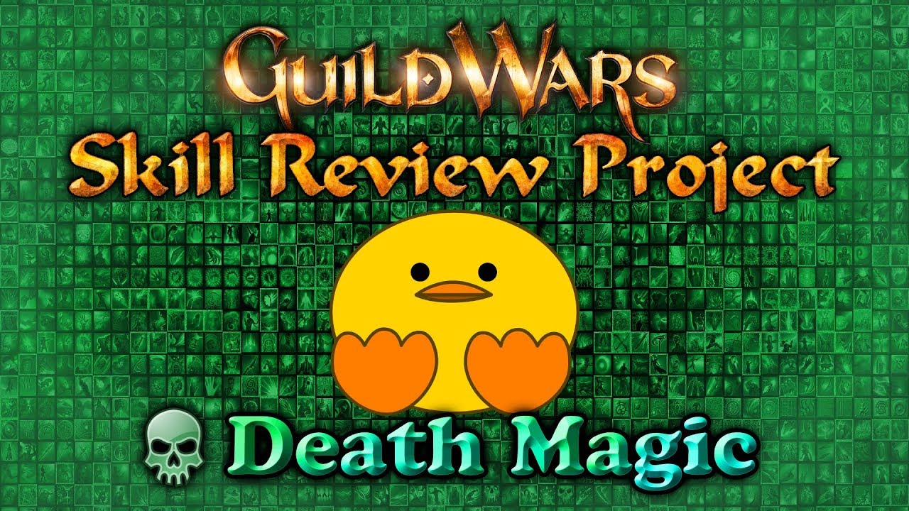 Guild Wars 1 Skill Review Project Necromancer Death Magic YouTube guild-wars-1-skill-review-project-necromancer-death-magic-youtube