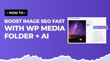 How to Boost Image SEO Fast with WP Media Folder + AI