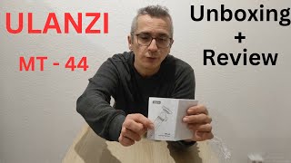 Ulanzi MT 44 Unboxing and review