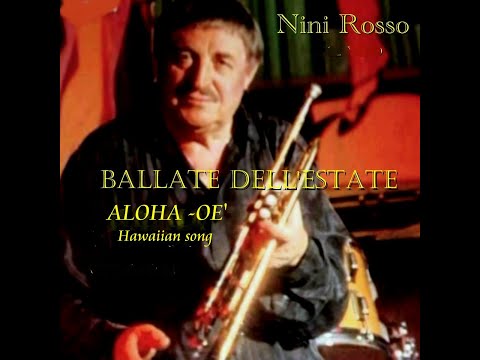 Nini Rosso  – ALOHA OE - Hawaiian song   - ballate dell'estate - 2021