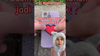 casing hape kakak jadi cantiikk⁉️ loswagnersesp