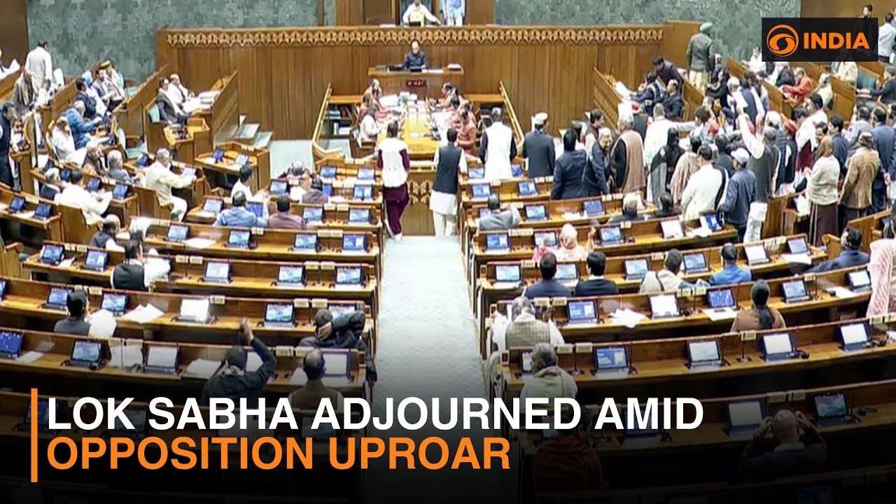Lok Sabha Adjourned Amid Opposition Uproar