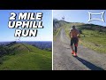 The Power of Belief | 2 Mile Uphill Run Workout