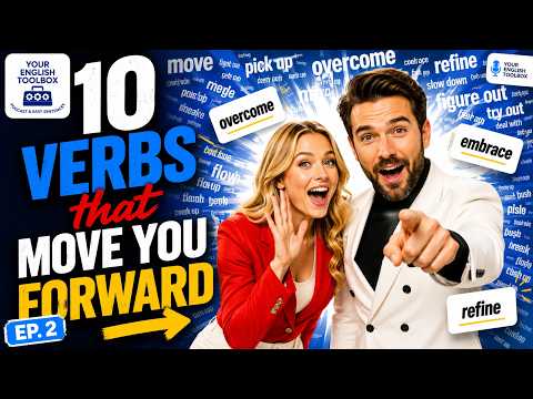 The Ten Verbs That Move You Forward | ENGLISH POCAST | STEP...