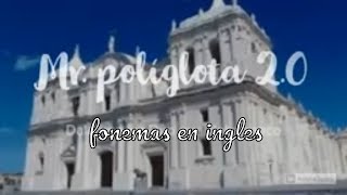 COMO PRONUNCIAR los FONEMAS en INGLéS | mr. poliglota 2.0 #ingles #cursogratisdeingles #inglesfacil