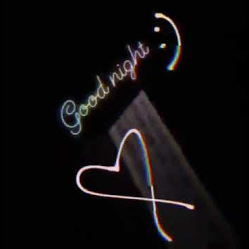 STORY WA GOOD NIGHT 30 DETIK