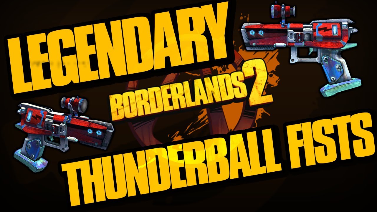 Borderlands 2 How to Get Thunderball Fists Legendary Pistol