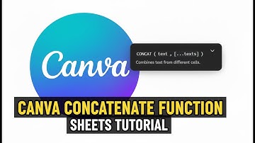 How to Use CONCATENATE Function in Canva Sheets (2025)