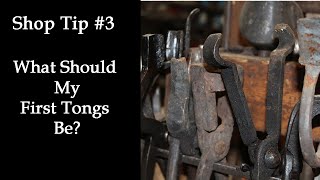 Shop Tip What Should My First Tongs Be?
