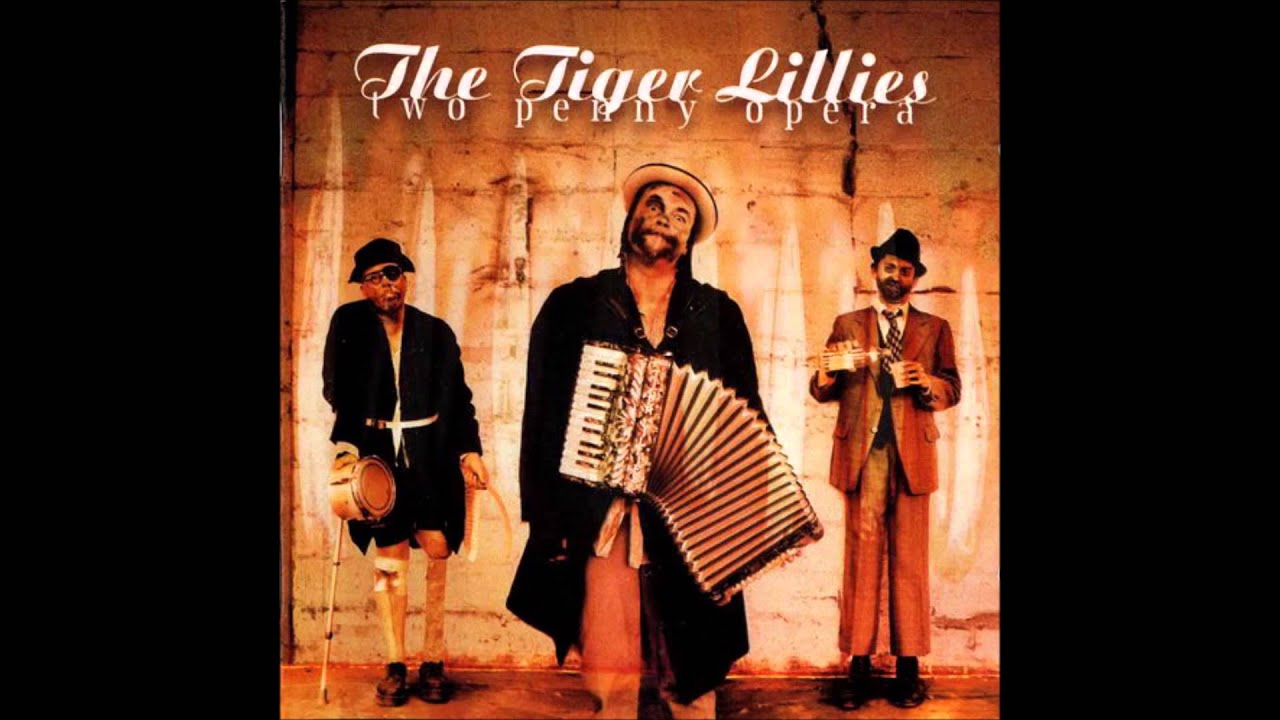 Watch The Tiger Lillies - Police on YouTube Watch The Tiger Lillies - Police on YouTube