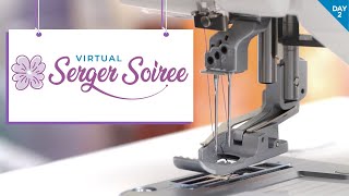 SERGER SOIREE | DAY TWO! ✨🤩🧵